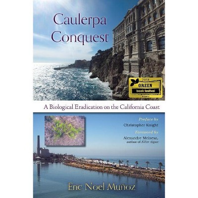 Caulerpa Conquest - by  Eric Noel Muñoz (Paperback)