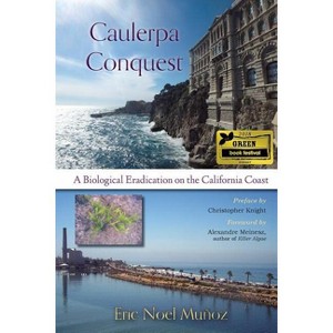 Caulerpa Conquest - by  Eric Noel Muñoz (Paperback) - 1 of 1