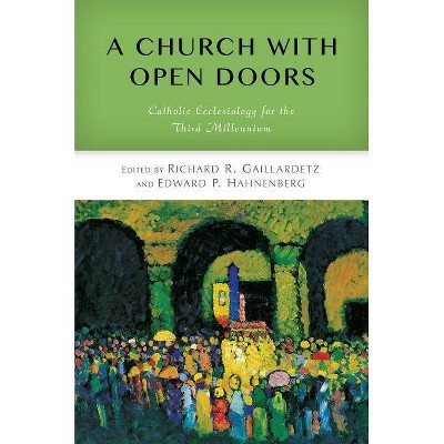 Church with Open Doors - by  Richard R Gaillardetz & Edward P Hahnenberg (Paperback)