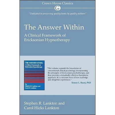 The Answer Within - (Crown House Classics) by  Stephen Lankton & Carol Hicks Lankton (Paperback)