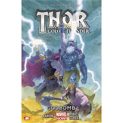 Godbomb - (Thor: God of Thunder) (Paperback)