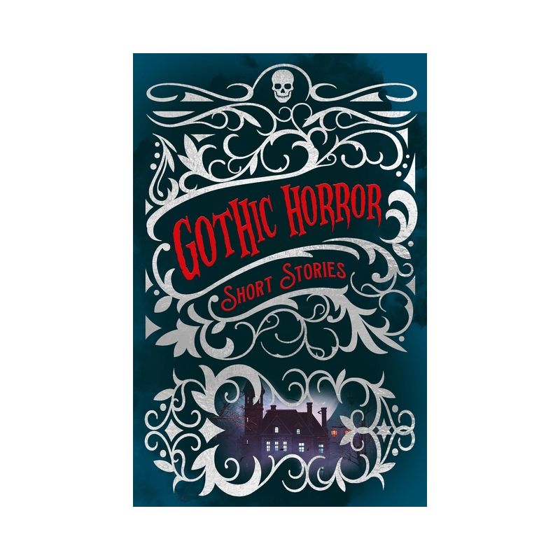 Gothic Horror Short Stories - (Arcturus Classic Mysteries and Marvels) (Hardcover), 1 of 2