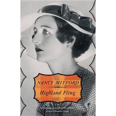 Highland Fling - by  Nancy Mitford (Paperback)