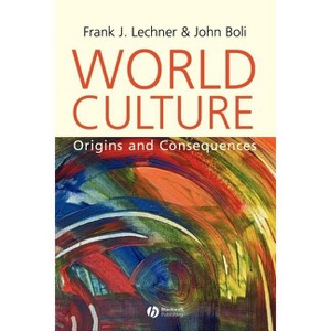 World Culture - by  Frank J Lechner & John Boli (Paperback) - 1 of 1