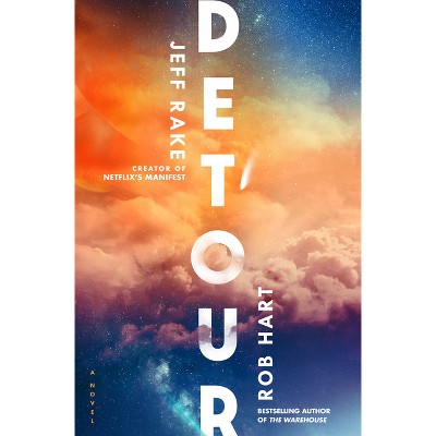 Detour - by  Jeff Rake & Rob Hart (Hardcover)