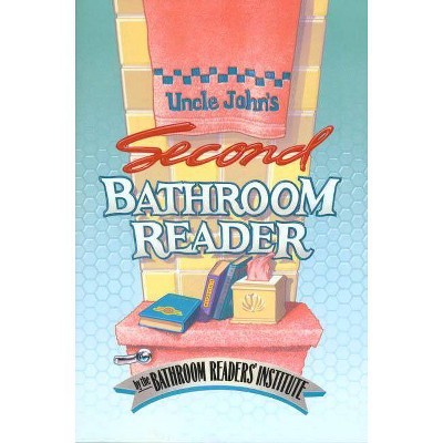 Uncle John's Second Bathroom Reader - by  Bathroom Readers' Institute (Paperback)