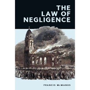 The Law of Negligence - by  Francis McManus (Hardcover) - 1 of 1