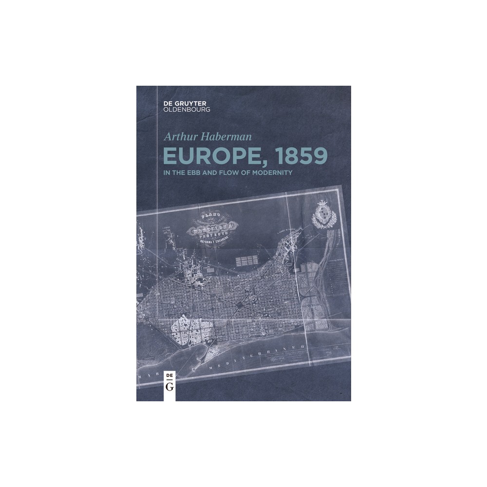 Europe, 1859 - by Arthur Haberman (Paperback)