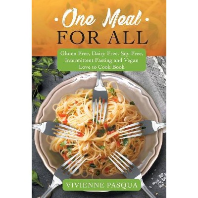 One Meal for All - by  Vivienne Pasqua (Hardcover)