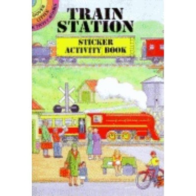 Train Station Sticker Activity Book - (Dover Little Activity Books) by  A G Smith (Paperback)