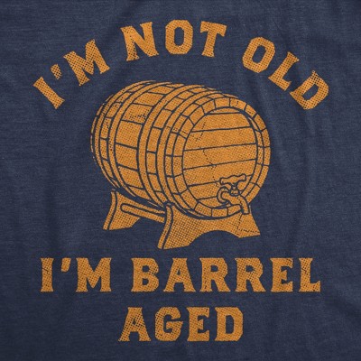 Мужские футболки Crazy Dog T-Shirts, Inc. Mens Funny T Shirts Im Not Old Im Barrel Aged Sarcastic Liquor Graphic Novelty Tee for Men - Crazy Dog Men's T Shirt Gift For Grandpa Navy L — фото 2