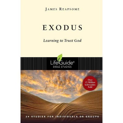 Exodus - (Lifeguide Bible Studies) by  James W Reapsome (Paperback)