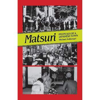 Matsuri - by  Michael Ashkenazi (Paperback)