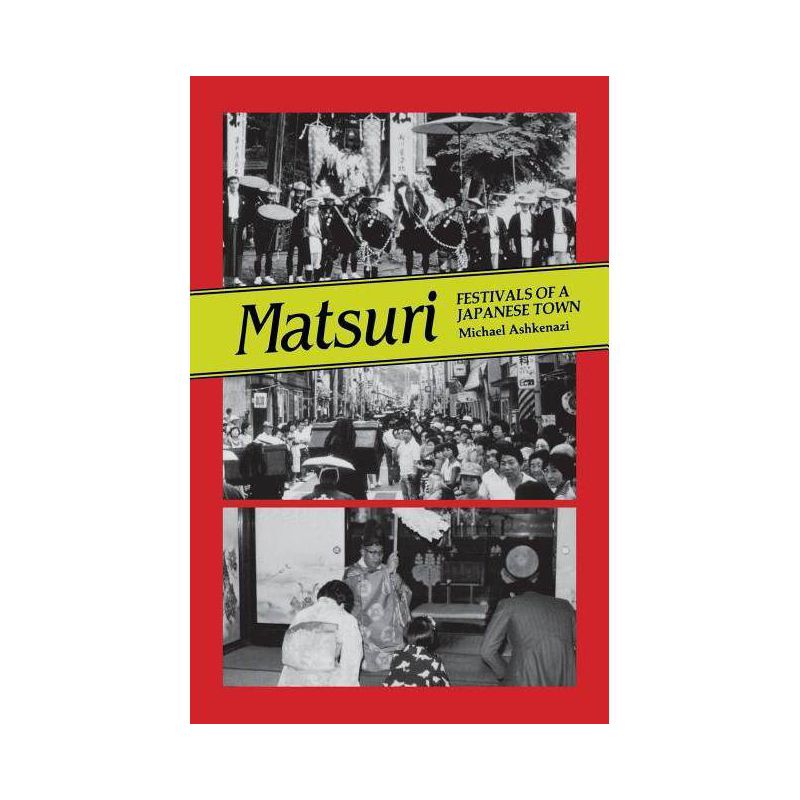 Matsuri - by  Michael Ashkenazi (Paperback), 1 of 2