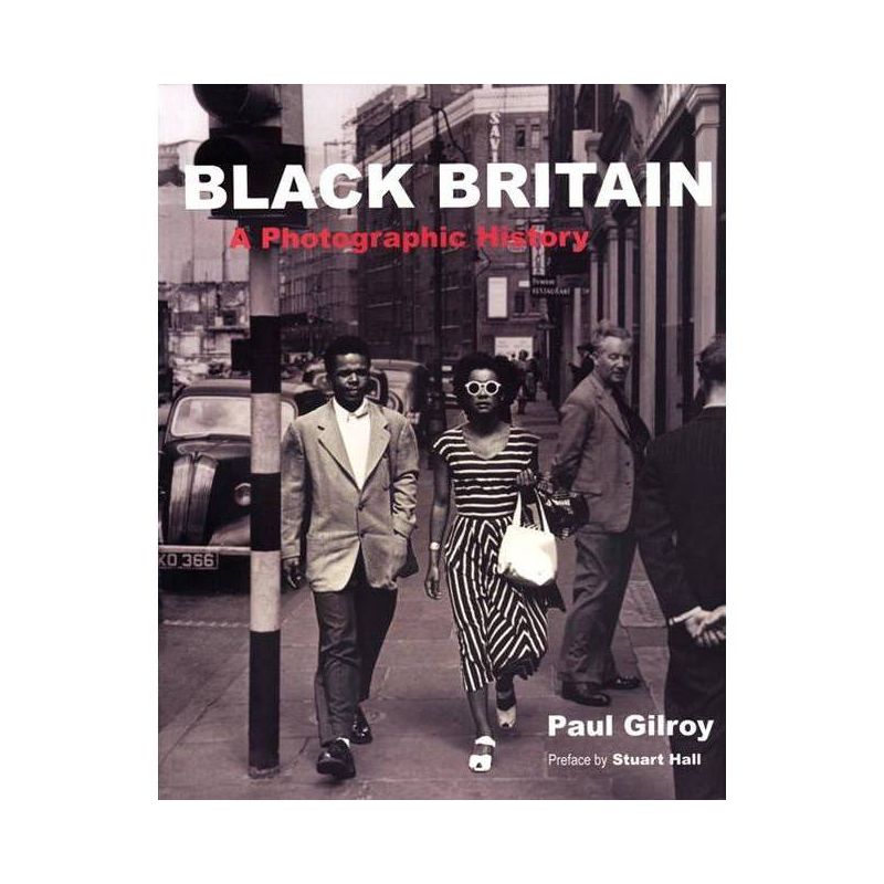 Black Britain - by  Paul Gilroy (Paperback), 1 of 2