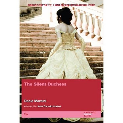 The Silent Duchess - (FP Classics) by  Dacia Maraini (Paperback)