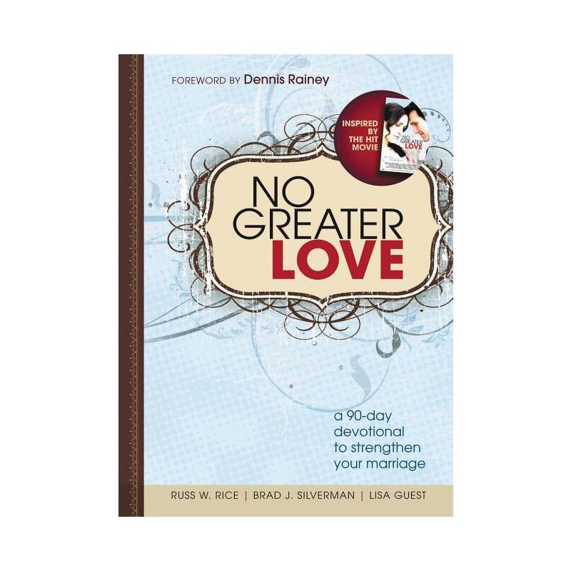 No Greater Love - by  Russ Rice & Brad Silverman & Lisa Guest (Paperback), 1 of 2