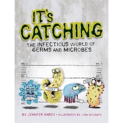 It's Catching - by  Jennifer Gardy (Paperback)