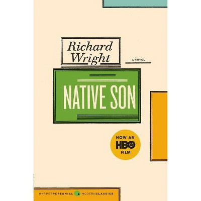 Native Son - (Harper Perennial Deluxe Editions) by  Richard Wright (Paperback)