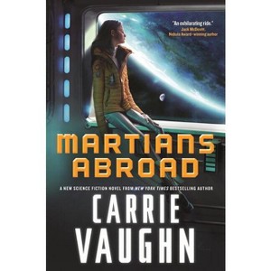 Martians Abroad - by  Carrie Vaughn (Paperback) - 1 of 1