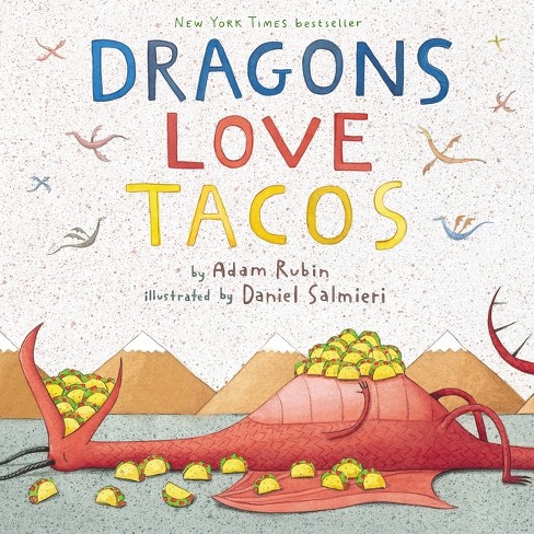 Dragons Love Tacos (Hardcover) by Adam Rubin and Daniel Salmieri - image 1 of 2