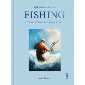Fishing - (Worlds of Wisdom) by  Asher Erskine (Hardcover) - 1 of 1