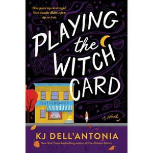 Playing the Witch Card - by  Kj Dell'antonia (Paperback) - 1 of 1