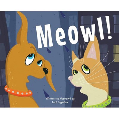 Meowl! - by  Leah Ingledew (Hardcover)