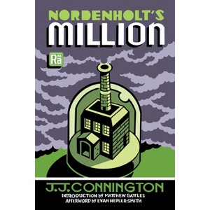 Nordenholt's Million - (Mit Press / Radium Age) by  J J Connington (Paperback) - 1 of 1