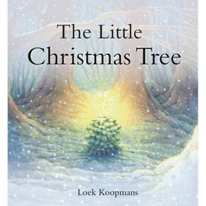 The Little Christmas Tree - by  Loek Koopmans (Hardcover) - 1 of 1