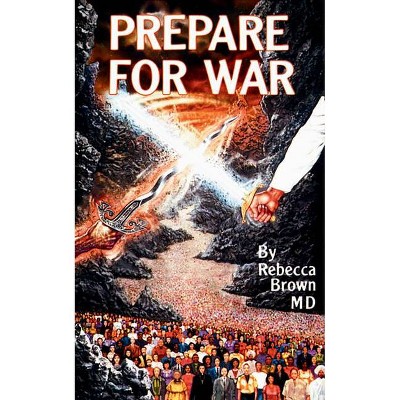 Prepare For War By Rebecca Brown Paperback Target