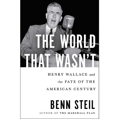 The World That Wasn't - by Benn Steil