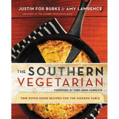 Southern Vegetarian Cookbook Softcover - by  Justin Fox Burks & Amy Lawrence (Paperback)