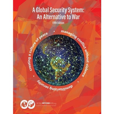 A Global Security System - by  Kent Shifferd & Patrick Hiller (Paperback)