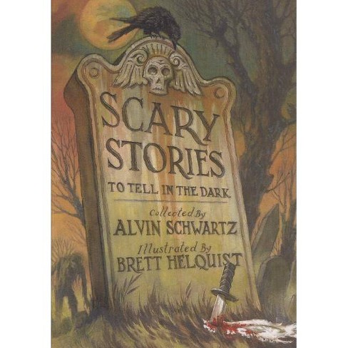 Scary Stories To Tell In The Dark By Alvin Schwartz Hardcover