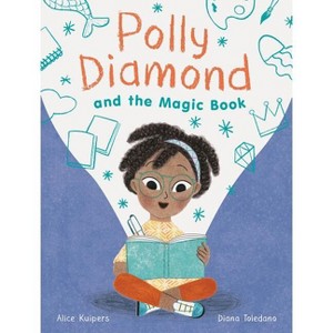 Polly Diamond and the Magic Book - by Alice Kuipers - 1 of 1
