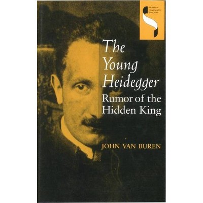 The Young Heidegger - (Studies in Continental Thought) by  John Van Buren (Hardcover)