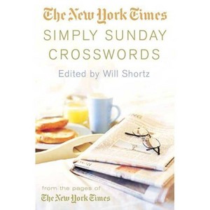 The New York Times Simply Sunday Crosswords - (Paperback) - 1 of 1