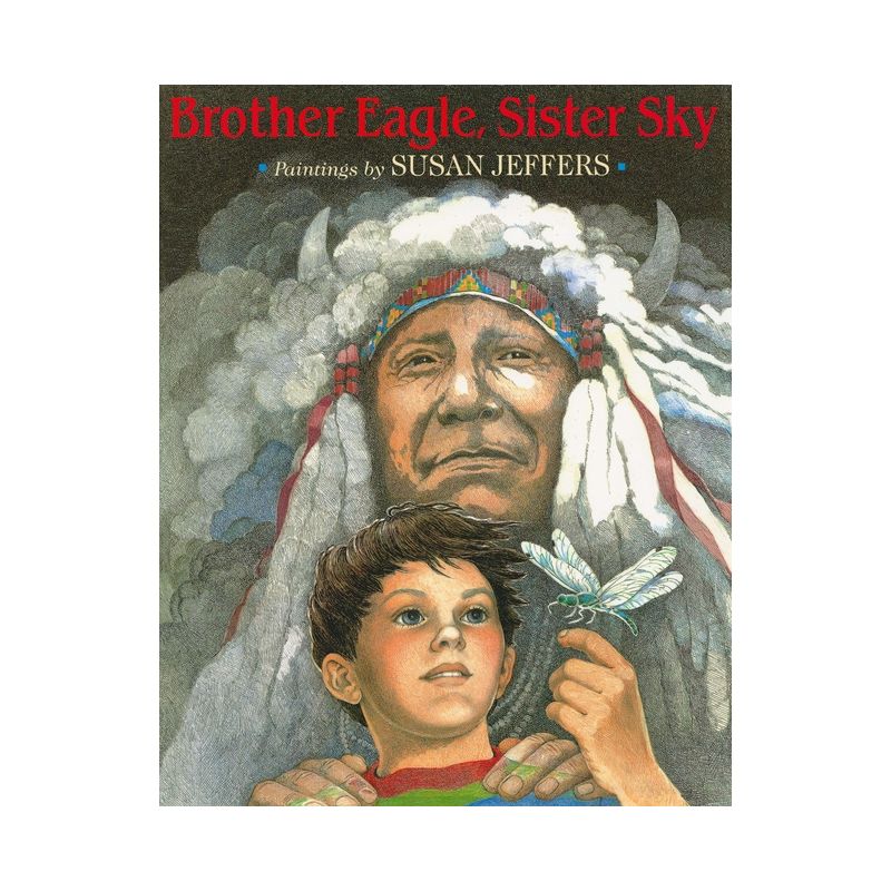Brother Eagle, Sister Sky - by  Susan Jeffers (Paperback), 1 of 2