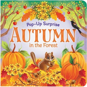 Autumn in the Forest - (Lift-A-Flap Surprise) by Rusty Finch (Board Book) - 1 of 1
