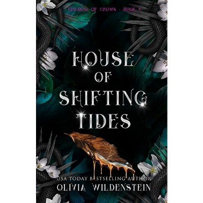 House of Shifting Tides - (The Kingdom of Crows) by Olivia Wildenstein