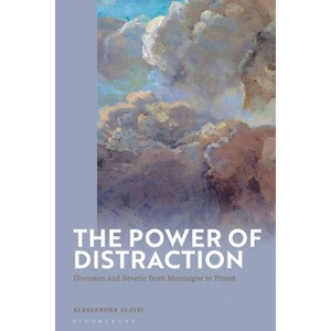 The Power of Distraction - by  Alessandra Aloisi (Hardcover) - 1 of 1