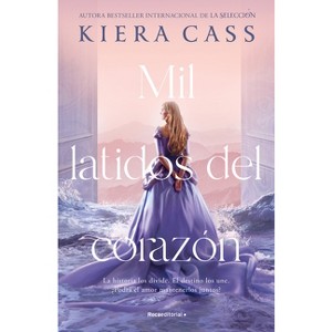 Mil Latidos del Corazón / A Thousand Heartbeats - by  Kiera Cass (Paperback) - 1 of 1
