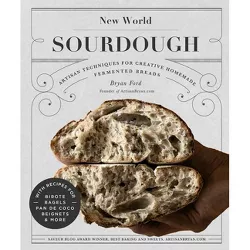 New World Sourdough - by  Bryan Ford (Hardcover)