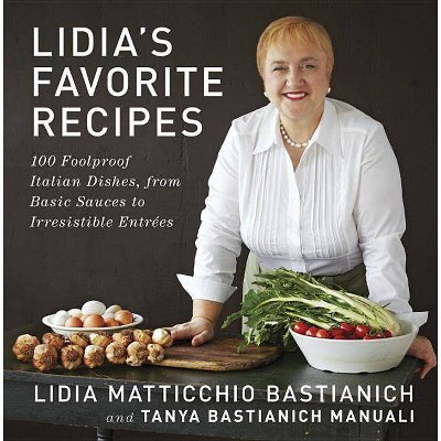 Lidia's Favorite Recipes (Hardcover) by Lidia Matticchio Bastianich