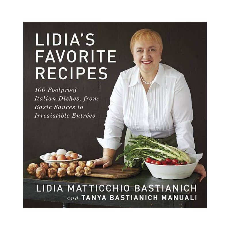Lidia's Favorite Recipes (Hardcover) by Lidia Matticchio Bastianich, 1 of 2
