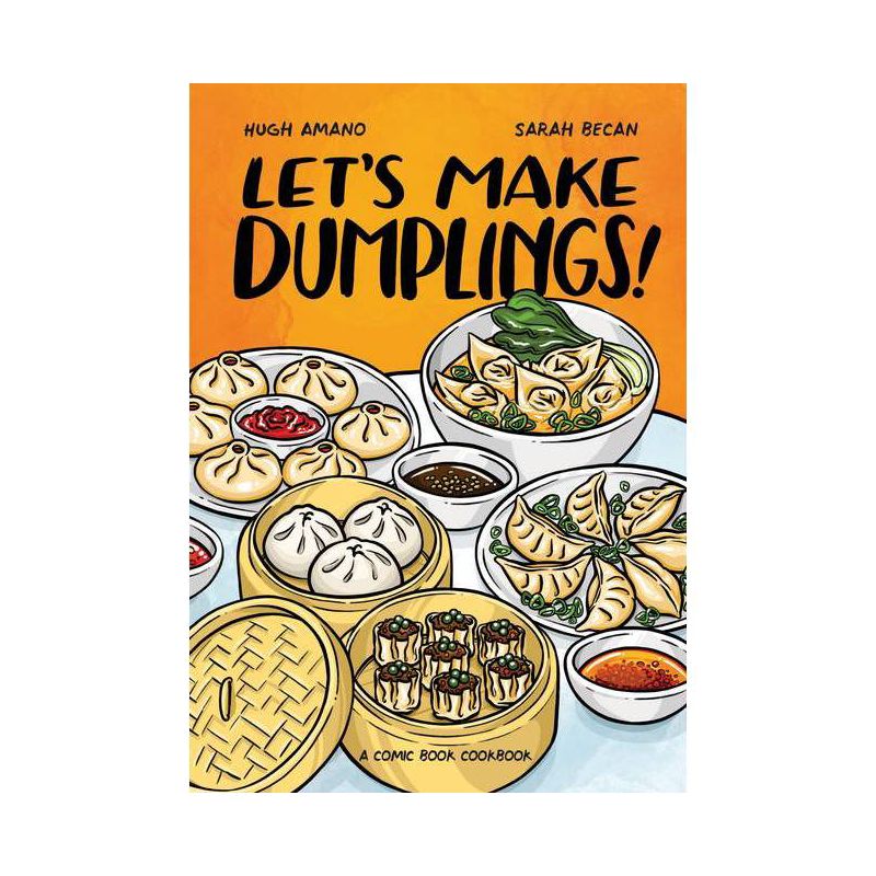 Let&#39;s Make Dumplings! - by Hugh Amano &#38; Sarah Becan (Paperback), 1 of 2