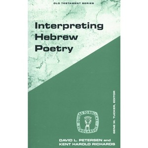 Interpreting Hebrew Poetry - (Guides to Biblical Scholarship Old Testament) by  David L Peterson (Paperback) - 1 of 1