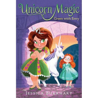 Green with Envy, 3 - (Unicorn Magic) by  Jessica Burkhart (Paperback)