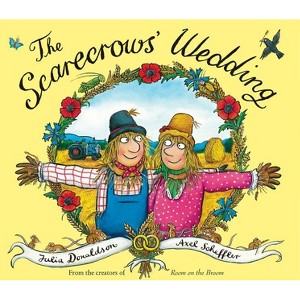 The Scarecrows' Wedding - by  Julia Donaldson (Hardcover) - 1 of 1
